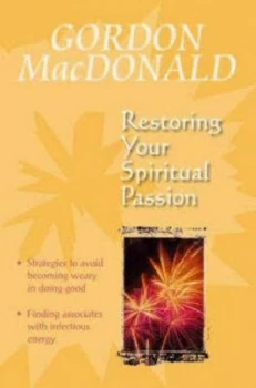 Image of Restoring Your Spiritual Passion by Gordon Macdonald Paperback