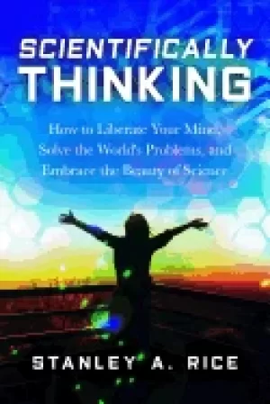 Image of scientifically thinking how to liberate your mind solve the worlds problem