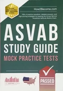 Image of ASVAB Study Guide: Mock Practice Tests : 100s of practice questions, detailed answers, and high-scoring strategies for passing the Armed Service Vocat