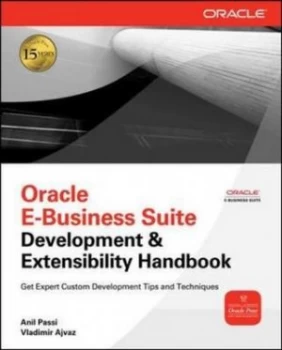 Image of Oracle E-Business Suite development and extensibility handbook by Anil Passi