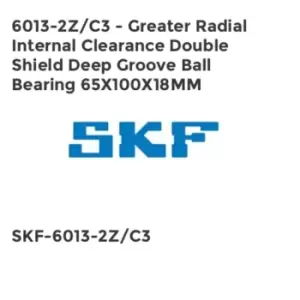 image of 6013-2Z/C3 - Greater Radial Internal Clearance Double Shield Deep Groove Ball Bearing 65X100X18MM