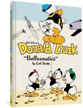 Image of Walt Disney's Donald Duck Balloonatics by Carl Barks