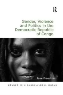 Image of Gender, Violence and Politics in the Democratic Republic of Congo