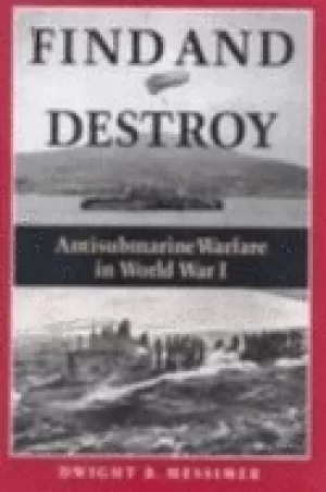 Image of find and destroy antisubmarine warfare in world war i
