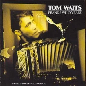 image of Franks Wild Years An Operachi Romantico in Two Acts by Tom Waits CD Album