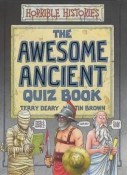 Image of The Awesome Ancient Quiz Book by Terry Deary and Martin Brown Hardback