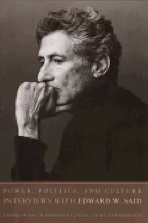 Image of power politics and culture interviews with edward w said edward w said and