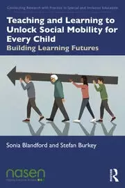 Image of Teaching and Learning to Unlock Social Mobility for Every Child Building Learning Futures