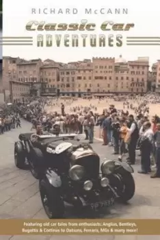 Image of Classic Car Adventures by Richard McCann