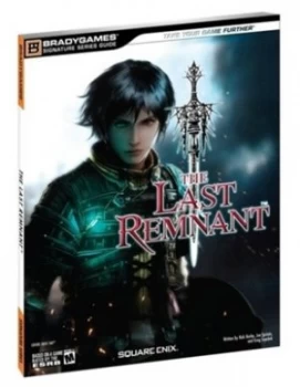 Image of The Last Remnant by Rick Barba and Joe Epstein and Greg Sepelak and Bradygames Paperback