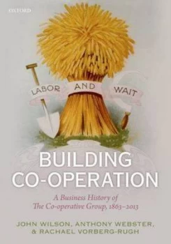 Image of Building Co-Operation by John F Wilson Hardback