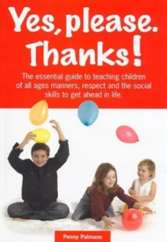 Image of Yes Please. Thanks by Penny Palmano and Katherine Pershall Paperback