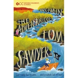 Image of Oxford Childrens Classics: The Adventures of Tom Sawyer by Mark Twain (Paperback, 2014)