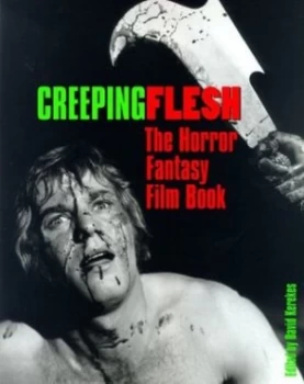 Image of Creeping Flesh by David Kerekes Paperback