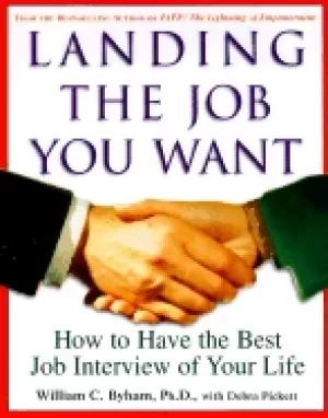 Image of landing the job you want how to have the best job interview of your life