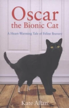 Image of Oscar the Bionic Cat by Kate Allan Hardback