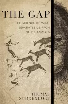 Image of The Gap : The Science of What Separates Us from Other Animals