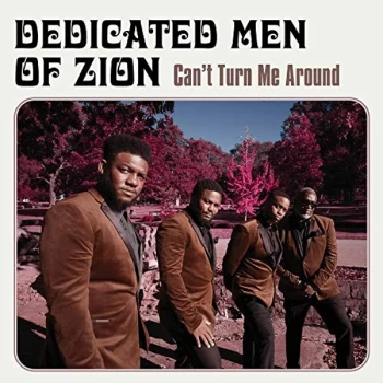 image of Dedicated Men Of Zion - Can't Turn Me Around CD