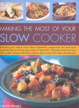 Image of Making the Most of Your Slow Cooker by Catherine Atkinson Book