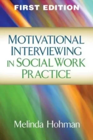 Image of Motivational interviewing in social work practice by Melinda Hohman