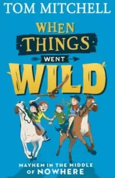 Image of When things went wild - Tom Mitchell - Paperback - Used