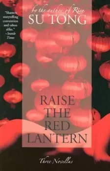 Image of Raise the Red Lantern by Su Tong