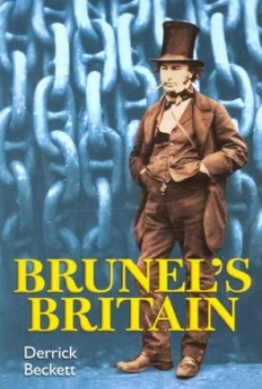 Image of Brunels Britain by Derrick Beckett Book