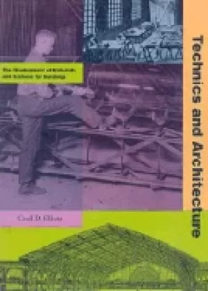 Image of technics and architecture the development of materials and systems for buil