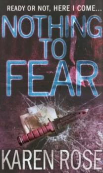 Image of Nothing to Fear by Karen Rose Paperback