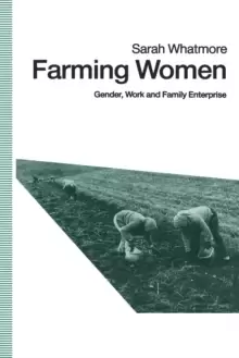 Image of Farming Women : Gender, Work and Family Enterprise