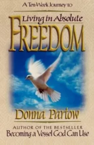 Image of Living in absolute freedom by Donna Partow