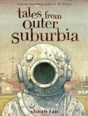 Image of Tales from outer suburbia by Shaun Tan