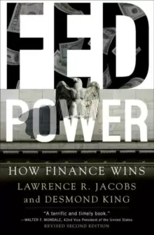 Image of Fed Power : How Finance Wins