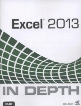 Image of Excel 2013 in Depth by Bill Jelen Paperback