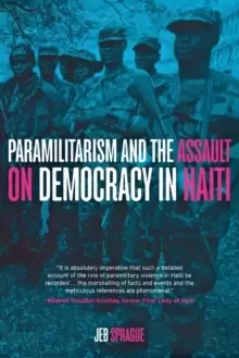 Image of Paramilitarism and the Assault on Democracy in Haiti