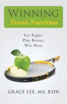 Image of Winning Tennis Nutrition by Grace Lee Ms Rdn Paperback