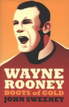 Image of Wayne Rooney by John Sweeney Paperback