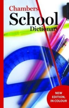 Image of Chambers School Dictionary 3rd Edition by Chambers Hardback