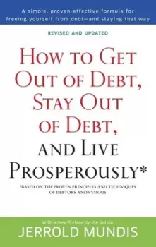 Image of How to get out of debt stay out of debt & live prosperously by Jerrold J Mundis