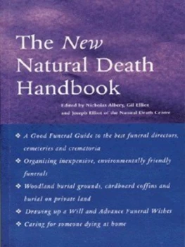 Image of The New Natural Death Handbook by Nicholas Albery and Gil Elliot and Joseph Elliot Book