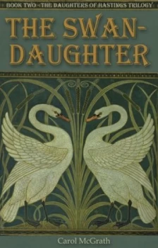 Image of The Swan-Daughter by Carol Mcgrath Book