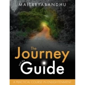 Image of The Journey and the Guide : A Practical Course in Enlightenment