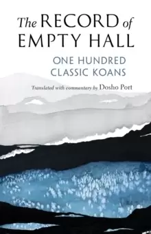 Image of The Record of Empty Hall : One Hundred Classic Koans