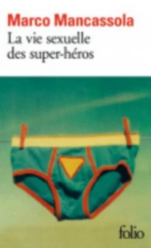 Image of Vie Sexuelle Des Super-Heros by Marco Mancassola Book
