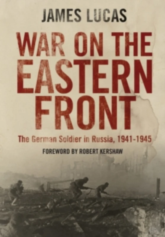 Image of War on the Eastern Front : The German Soldier in Russia, 1941-1945 Paperback / softback