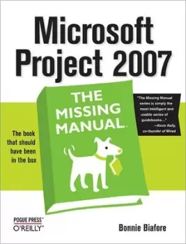 Image of Microsoft Project 2007 by Bonnie Biafore