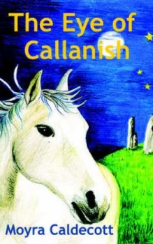 Image of The Eye of Callanish by Moyra Caldecott Book