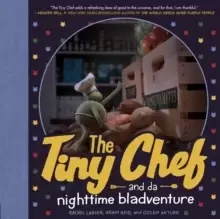 Image of The Tiny Chef : and da nighttime bladventure