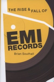 Image of The Rise and Fall of Emi Records Hardback