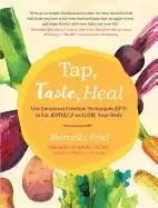 Image of tap taste heal use emotional freedom techniques eft to eat joyfully and lo